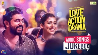 Love Action Drama Songs | Audio Songs Jukebox | Nivin Pauly, Nayanthara | Shaan Rahman | Official