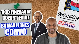 There will never be an 'ACC Finebaum' | Bomani Jones on college rivalries | OG227