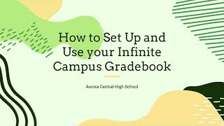 How to set up and use your Infinite Campus grade book
