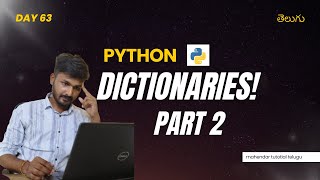 Day 63 | Dictionaries Part 2 | Dictionary Methods & Arbitrary Arguments Explained | python