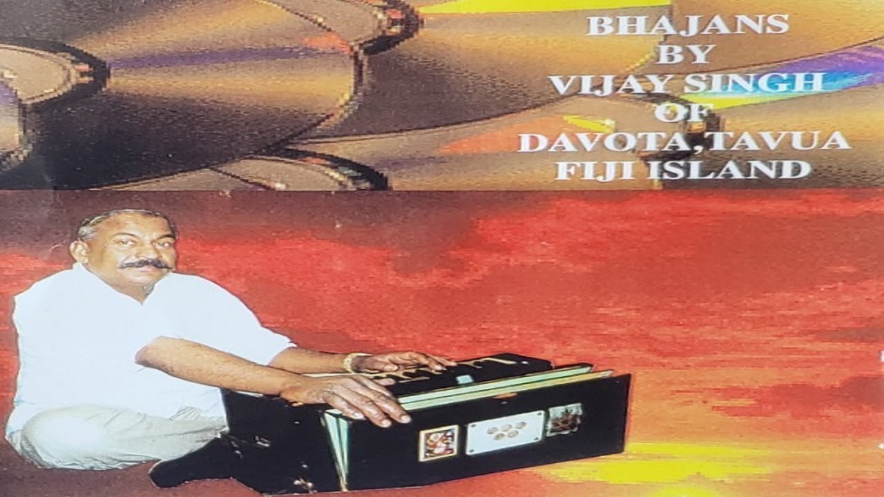 Fiji Bhajans By Vijay Singh - YouTube