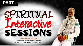 SPIRITUAL INTERACTIVE SESSIONS_    PART 2