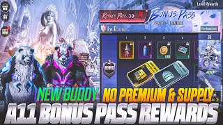 NO PREMIUM \u0026 SUPPLY CRATE BGMI |  A11 BONUS PASS 1 TO 110 REWARDS | PANDA BUDDY COMPANION