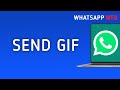 How to Send GIF in WhatsApp Web On PC (New Update)