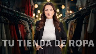 CÓMO TENER TU TIENDA DE ROPA ESTE 2024: PROPUESTA DE EMPRENDIMIENTO - Tati Uribe