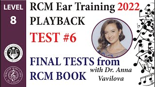 NEW RCM 2022 Gr. 8 EAR TRAINING: Playback: Test 6 (next 5 exercises from RCM BOOK 8)