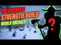 The ultimate strength build for the world breaker Conan Exiles Age of War chapter 4 2024