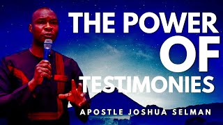 THE POWER OF TESTIMONIES (SPIRITUAL WARFARE) | APOSTLE JOSHUA SELMAN NIMMAK 2019