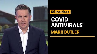 COVID-19 antiviral treatments to become available to more Australians | Insiders | ABC News