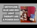 Methylene Blue and Red Light Therapy Are A Power Duo!