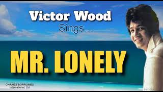 MR.  LONELY - Victor Wood (with Lyrics)