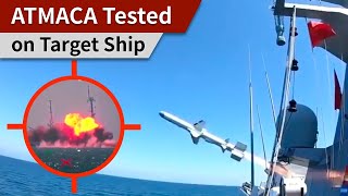 Roketsan's Anti-ship Missile ATMACA Destroyed a Target Ship