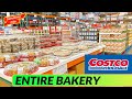 NEW COSTCO ENTIRE BAKERY - CAKES - BREAD - COOKIES - WAFFLES   SWEET TREATS - CHEESECAKES