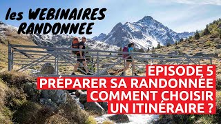 Webinaire randonnée #5 | Comment choisir son itinéraire ?