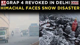 GRAP 4 Lifted In Delhi-NCR, But What’s Happening In Snowbound Himachal? | Breaking News | ET Now