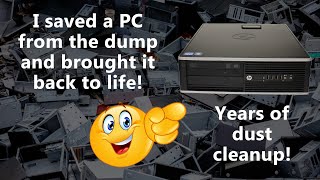 Cleaning up a dirty free HP Compaq Pro 6200