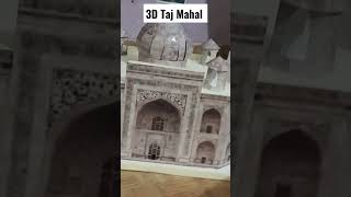 3D Taj Mahal School project work👍