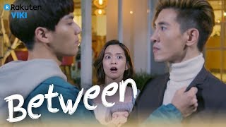 Between - EP5 | Surprise Kiss?! [Eng Sub]