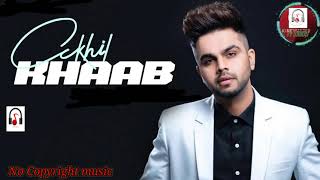 Khaab remix || punjabi love song || akhil || [No Copyright music] //YT Saikat 🎶🎵🎶