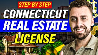 How To Become a Real Estate Agent in Connecticut