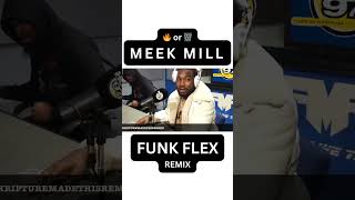MEEK MILL Freestyle on Hot 97 with FUNK FLEX! (Remix Part 3)