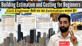 Complete Building Estimation and Costing for Beginners | Part - 1