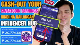 SWEATCOIN APP: PAANO MAGCASH-OUT KAHIT WALANG INFLUENCER HUB | HOW TO WITHDRAW EARNINGS NEW UPDATE