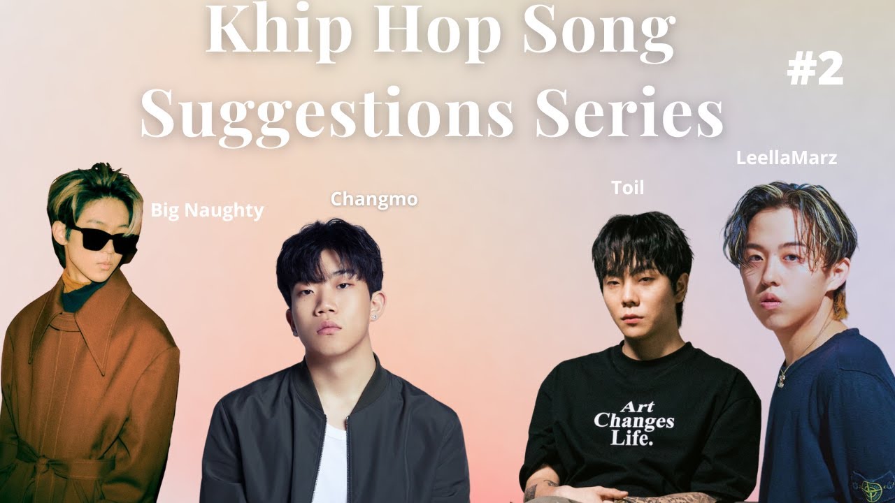 Khip Hop Song Suggestions Series #2 | B.B.B, Joker, Sandglass - YouTube