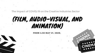 Impact of COVID 19 on the Creative Industries Sector Film, Audio visual, and Animation