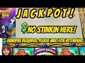 60 SPINS! JACKPOT HANDPAY! NO STINKIN HERE!