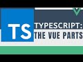 Introduction to TypeScript’s Types -- TypeScript: The Vue Parts, Part 3