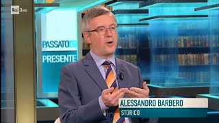 La figura di Nerone; con Alessandro Barbero - Passato e Presente (Rai3, 21 maggio 2018)