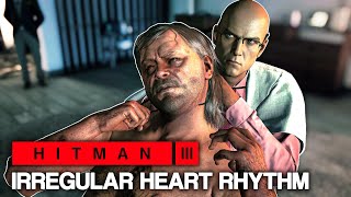HITMAN™ 3 - Irregular Heart Rhythm (Silent Assassin)