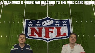 A Seahawks & 49ers Fan Reaction to the NFL Wild Card Round