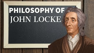 John Locke political thought - दर्शनशास्त्र - Philosophy optional for UPSC in Hindi