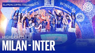MILAN 0-3 INTER | HIGHLIGHTS | SUPERCOPPA ITALIANA ⚫🔵🇬🇧