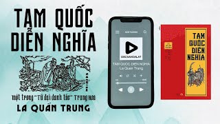 P19 (Cuốn 1 - Hồi 29+30) Tam Quốc Diễn Nghĩa - TG La Quán Trung