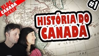 História do Canadá #1 - Origem do Canadá e a Guerra dos Ingleses contra os Franceses