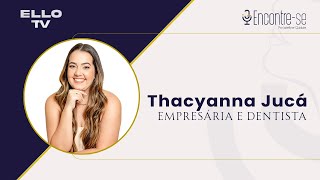 Encontre-se | THACYANNA JUCA