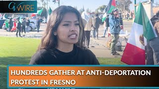 Hundreds Gather at Anti-Deportation Protest in Fresno