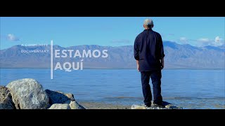 Estamos Aquí: A Community Documentary