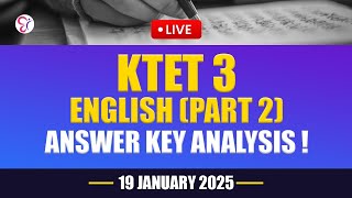 KTET 3 ENGLISH PART 2 ANSWER KEY ANALYSIS | KTET EXAM 2025 | LIVE