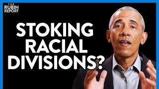 Obama Smears Critics of Critical Race Theory as Stoking Racist Fears | DM CLIPS | Rubin Report
