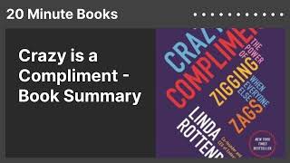 Crazy is a Compliment - Book Summary