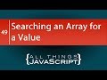 JavaScript Problem: Searching an Array for a Value