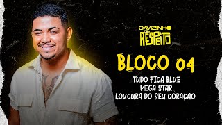 Davizinho Com Respeito - Tudo Fica Blue/Mega Star/Loucura Do Seu Coração (Ao Vivo)