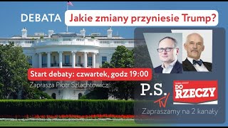 Ważna debata! Jak wybór Trumpa wpłynie na Polskę? Korwin-Mikke vs. Lisicki! Na żywo!