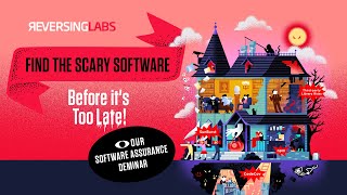 Halloween🎃 with ReversingLabs - Find the scary software before it’s too late! ⏱️