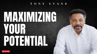 [ Tony Evans ] Maximizing Your Potential | God's Blessing