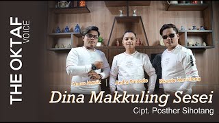 THE OKTAF TRIO - DINAMAKKULING SESEI ( cover ) - CIPT POSTHER SIHOTRANG